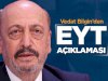 EYT nin Meclise geleceği tarih açıklandı
