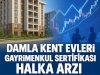 Damla Kent Evleri Halka Arzı Yarın Başlıyor!