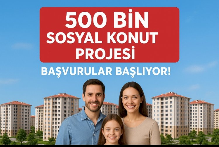 Türkiye'nin En Büyük Sosyal Konut Seferberliği: 500 Bin TOKİ Konutu Başvuruları Başlıyor!